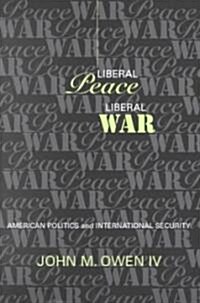 Liberal Peace, Liberal War (Paperback)