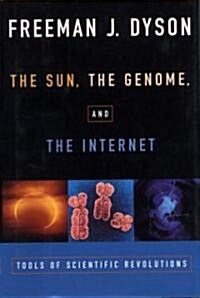 The Sun, the Genome, and the Internet: Tools of Scientific Revolutions (Paperback)