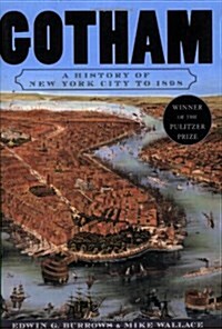 Gotham: A History of New York City to 1898 (Paperback, Revised)