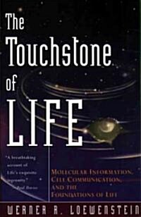 The Touchstone of Life: Molecular Information, Cell Communication, and the Foundations of Life (Paperback)