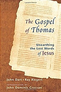 The Gospel of Thomas: Discovering the Lost Words of Jesus (Paperback)