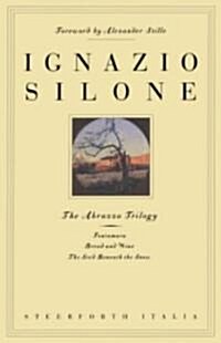 The Abruzzo Trilogy: Fontamara, Bread and Wine, the Seed Beneath the Snow (Paperback)