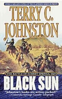 Black Sun: The Battle of Summit Springs, 1869 (Mass Market Paperback, Revised)