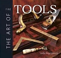 The Art of Fine Tools (Paperback, Reprint)