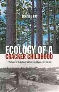 Ecology of a Cracker Childhood (Paperback, Reprint)
