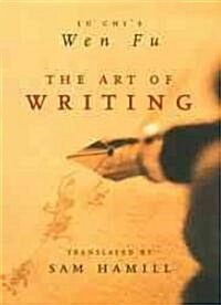 The Art of Writing: Lu Chis Wen Fu (Paperback, 2000, Rev)