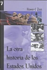 LA Otra Historia De Los Estados Unidos (Paperback)