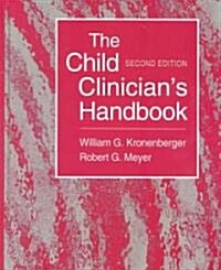 The Child Clinicians Handbook (Hardcover, 2)