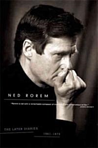 The Later Diaries of Ned Rorem: 1961-1972 (Paperback)