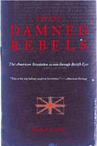 Those Damned Rebels (Paperback)