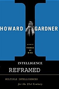 [중고] Intelligence Reframed: Multiple Intelligences for the 21st Century (Paperback)