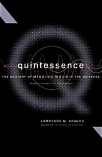 Quintessence: The Mystery of Missing Mass in the Universe (Paperback, Revised)