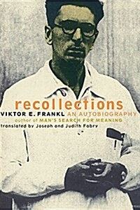 Viktor Frankl Recollections: An Autobiography (Paperback, Revised)