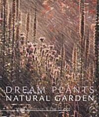 Dream Plants for the Natural Garden (Hardcover)