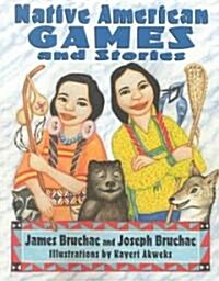 Native American Games and Stories (Paperback)