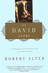 The David Story: A Translation with Commentary of 1 and 2 Samuel (Paperback)