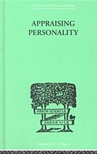Appraising Personality : The Use of Psychological Tests in the Practice of Medicine (Hardcover)