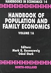 Handbook of Population and Family Economics: Volume 1a (Hardcover)