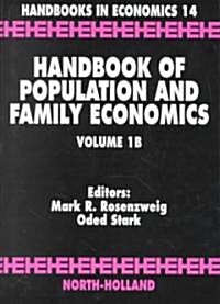 Handbook of Population and Family Economics: Volume 1b (Hardcover)