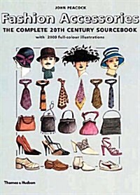 [중고] Fashion Accessories: The Complete 20th Century Sourcebook (Hardcover)
