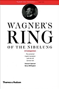 Wagners Ring of the Nibelung : A Companion (Paperback)