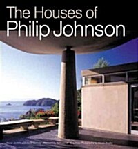The Houses of Philip Johnson (Hardcover, 1st)