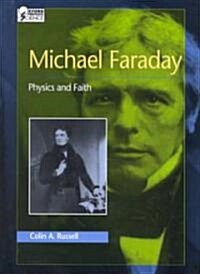 Michael Faraday: Physics and Faith (Hardcover)