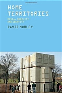 Home Territories : Media, Mobility and Identity (Paperback)
