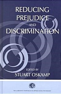 Reducing Prejudice and Discrimination (Hardcover)