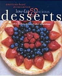 Aha Low-Fat and Luscious Desserts Cakes, Cookies, Pies, and Other Temptations (Hardcover)