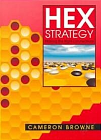 Hex Strategy: Making the Right Connections (Paperback)