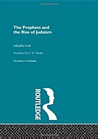 The Prophets and the Rise of Judaism (Hardcover)
