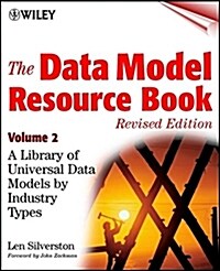 The Data Model Resource Book, Volume 2: A Library of Universal Data Models by Industry Types (Paperback, 2)