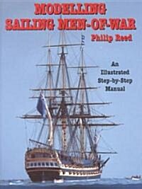 Modeling Sailing Men-Of-War (Hardcover)