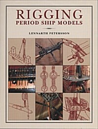 Rigging Period Ship Models (Hardcover)