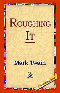 Roughing It (Paperback)