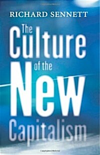 The Culture of the New Capitalism (Hardcover)