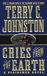 Cries from the Earth (Mass Market Paperback)