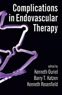 Complications in Endovascular Therapy (Hardcover)