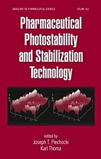 Pharmaceutical Photostability and Stabilization Technology (Hardcover, 1st)