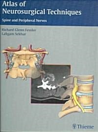 Atlas of Neurosurgical Techniques: Spine and Peripheral Nerves (Hardcover)
