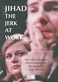 Jihad The Jerk At Work (Hardcover)
