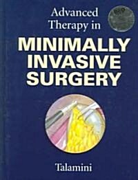 Advanced Therapy in Minimally Invasive Surgery [With CDROM] (Hardcover)