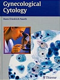Gynecological Cytology (Hardcover, 1st)