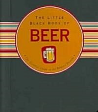 The Little Black Book of Beer: The Essential Guide to the Beloved Brewski (Spiral)