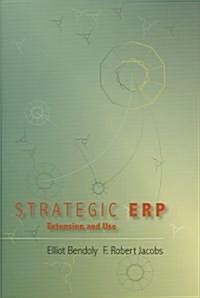 Strategic Erp Extension and Use (Hardcover)