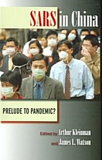 SARS in China: Prelude to Pandemic? (Paperback)