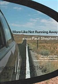 More Like Not Running Away (Paperback)