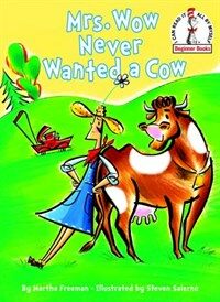 Mrs. Wow Never Wanted a Cow (Hardcover)