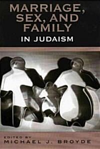 Marriage, Sex and Family in Judaism (Paperback)